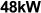 48kW